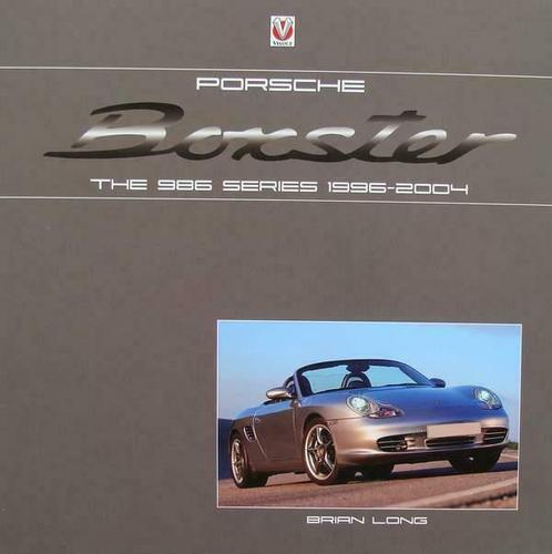Boek :: Porsche Boxster - The 986 Series 1996-2004, Livres, Autos | Livres, Envoi