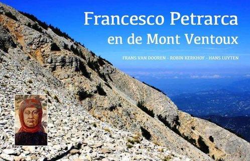 Francesco Petrarca en de Mont Ventoux 9789064164330, Livres, Politique & Société, Envoi