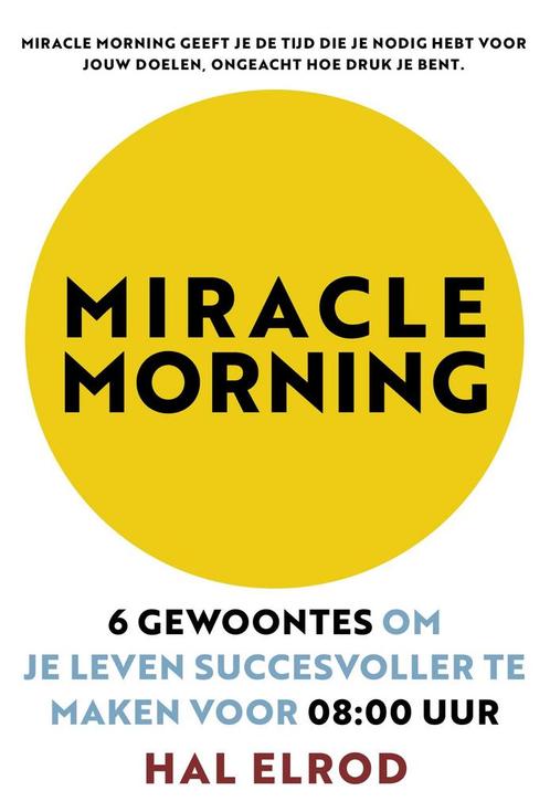 Miracle Morning 9789021572291, Livres, Psychologie, Envoi