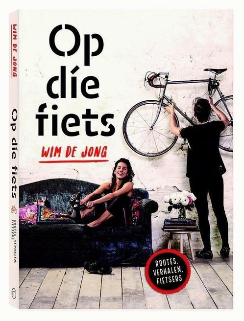 Op d¡e fiets (9789057678059, Wim De Jong), Livres, Guides touristiques, Envoi