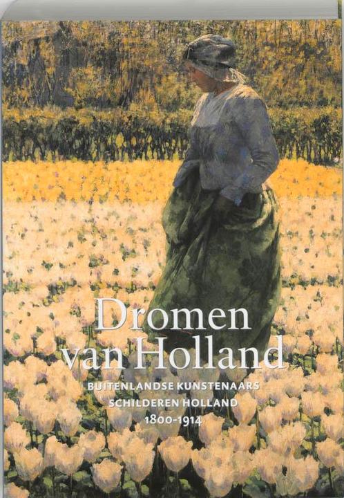 Dromen Van Holland 9789040096204, Livres, Art & Culture | Arts plastiques, Envoi