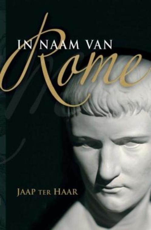 In naam van Rome 9789020529807, Boeken, Geschiedenis | Wereld, Gelezen, Verzenden