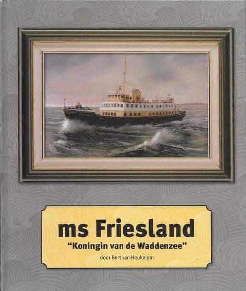 M.S. Friesland 9789491276088, Livres, Transport, Envoi