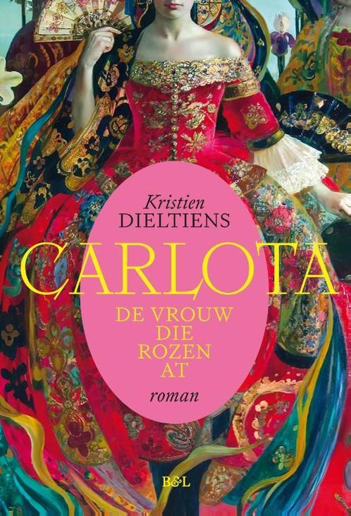 Carlota, de vrouw die rozen at 9789463935852, Livres, Romans historiques, Envoi