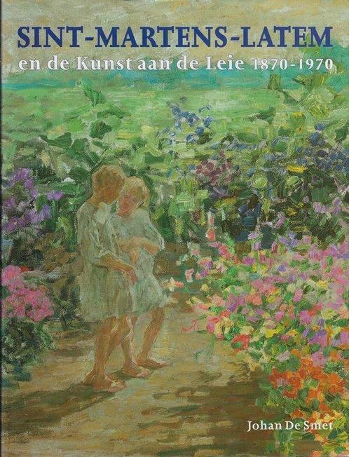 Sint-Martens-Latem en de kunst aan de Leie 1870-1970, Livres, Art & Culture | Arts plastiques, Envoi