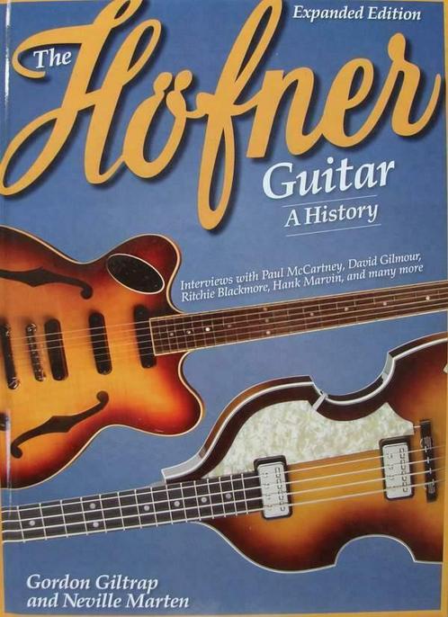 Boek :: The Hofner Guitar - A History, Livres, Musique, Envoi