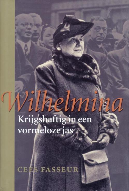 Wilhelmina Krijgshaftig in een vormeloze jas 9789050184519, Boeken, Geschiedenis | Wereld, Gelezen, Verzenden