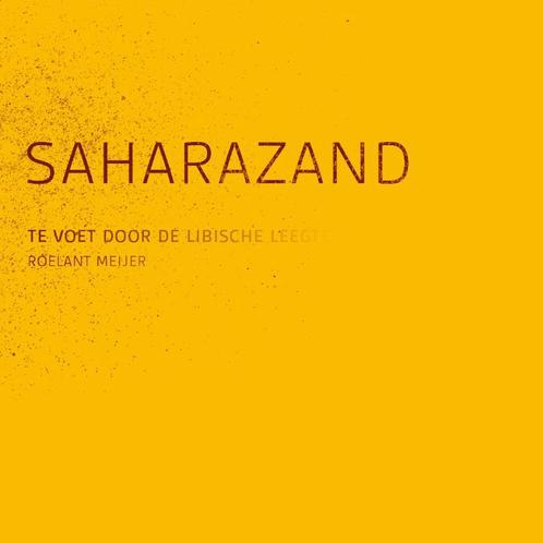 Saharazand 9789081722117, Boeken, Kunst en Cultuur | Fotografie en Design, Gelezen, Verzenden