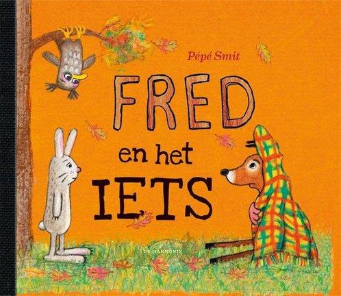 Fred en het IETS 9789463361811, Livres, Livres pour enfants | 4 ans et plus, Envoi