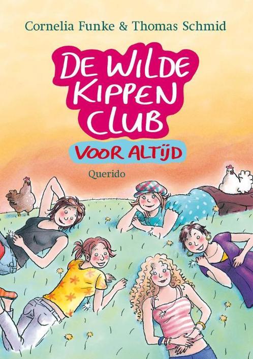 Wilde Kippen Club Voor Altijd 9789045110875, Livres, Livres pour enfants | Jeunesse | 10 à 12 ans, Envoi