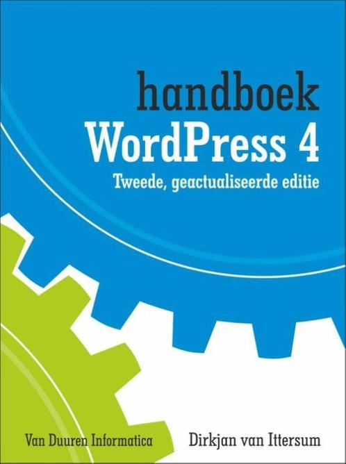 Handboek Wordpress 4 tweede editie 9789059408852, Boeken, Informatica en Computer, Gelezen, Verzenden