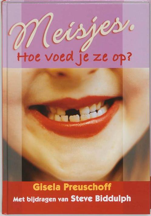 Meisjes Hoe Voed Je Ze Op 9789038916828, Livres, Grossesse & Éducation, Envoi