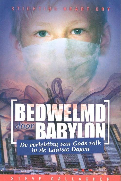 Bedwelmd door babylon 9789079465224, Livres, Religion & Théologie, Envoi