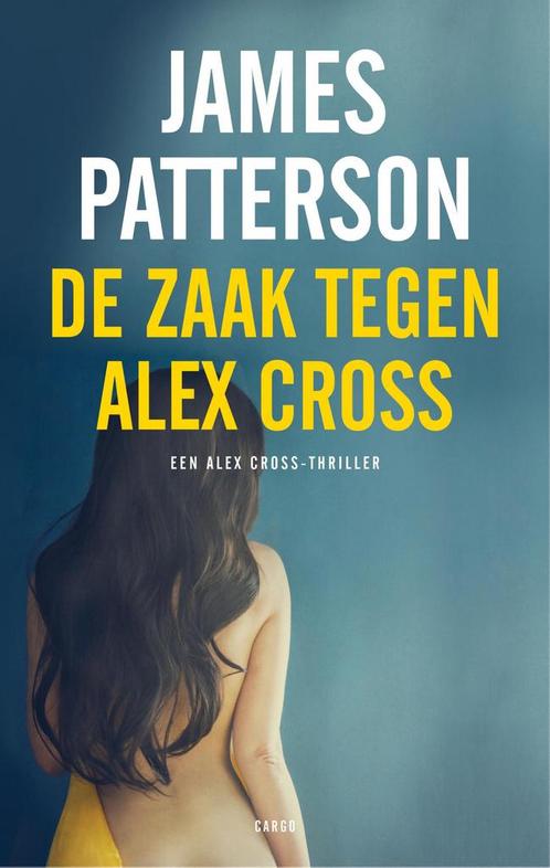 Alex Cross  -   De zaak tegen Alex Cross 9789403106601, Livres, Thrillers, Envoi