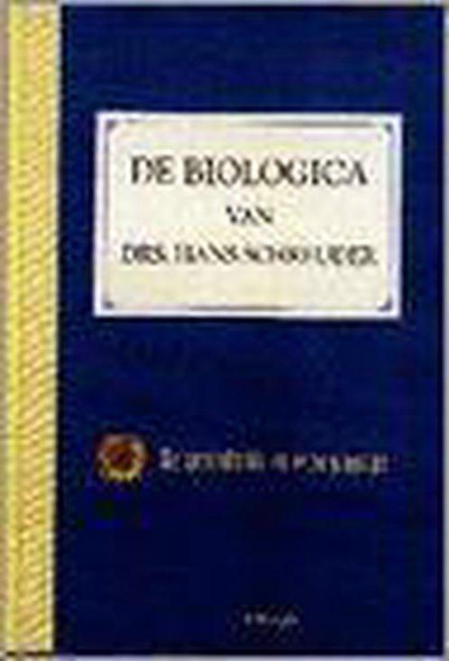 De biologica van drs. Hans Schreuder 9789051216233, Boeken, Zwangerschap en Opvoeding, Gelezen, Verzenden