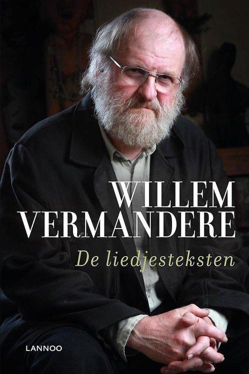 Willem Vermandere - De liedjesteksten 9789401405423, Livres, BD | Comics, Envoi