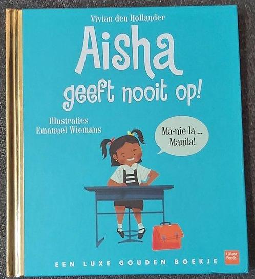 Aisha geeft nooit op 9789047628736, Boeken, Kinderboeken | Kleuters, Zo goed als nieuw, Verzenden