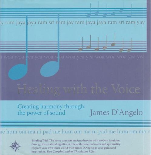 Healing with the Voice - James D'Angelo - 9780722538531 - Ha, Livres, Musique, Envoi