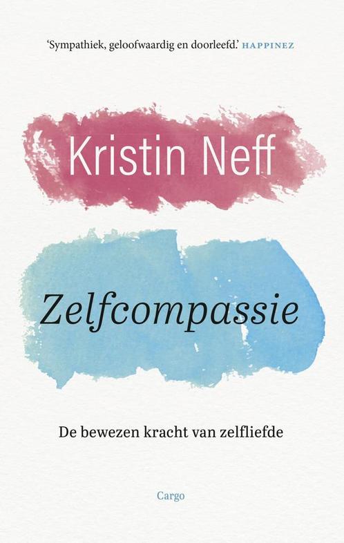 Zelfcompassie (9789403119120, Kristin Neff), Livres, Psychologie, Envoi