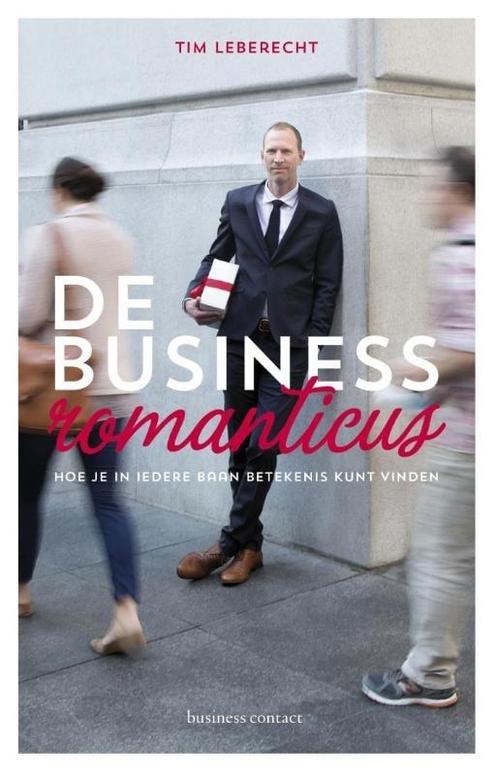 De businessromanticus (9789047006718, Tim Leberecht), Livres, Livres d'étude & Cours, Envoi