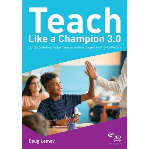 Teach Like a Champion 3.0  Nederlandstalige Versie 2022, Livres, Livres d'étude & Cours, Envoi
