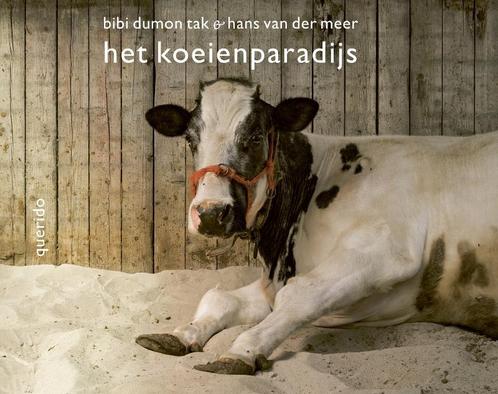 Het koeienparadijs 9789045121215, Boeken, Kinderboeken | Jeugd | 10 tot 12 jaar, Zo goed als nieuw, Verzenden