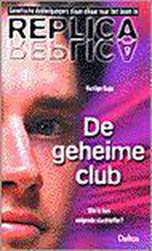 De Geheime Club 9789024373710, Livres, Livres pour enfants | Jeunesse | 13 ans et plus, Envoi