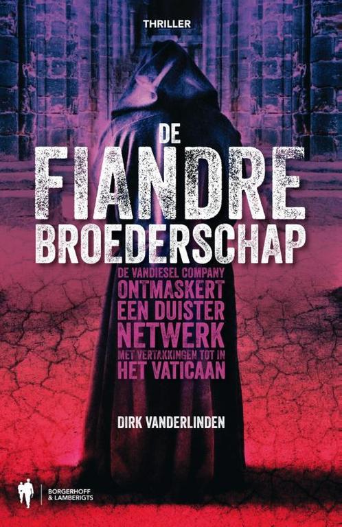 The Vandiesel Company 2 -   De Fiandre broederschap, Livres, Thrillers, Envoi