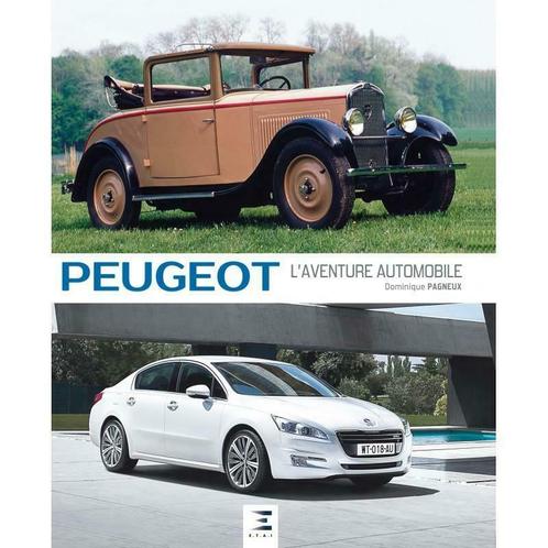 Peugeot, l’Aventure Automobile, Livres, Autos | Livres, Envoi