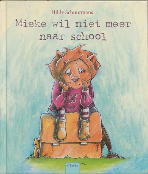 Mieke Wil Niet Meer Naar School 9789044803037, Boeken, Kinderboeken | Kleuters, Gelezen, Verzenden
