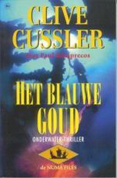Het Blauwe Goud 9789044301908, Livres, Thrillers, Envoi
