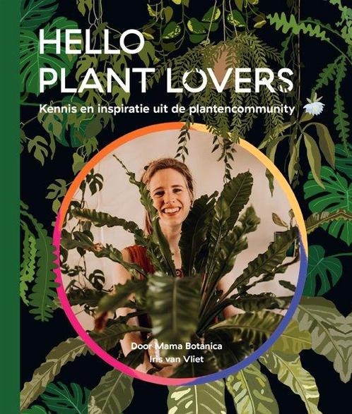 Hello Plant Lovers - Kennis en inspiratie uit de, Boeken, Wonen en Tuinieren, Zo goed als nieuw, Verzenden