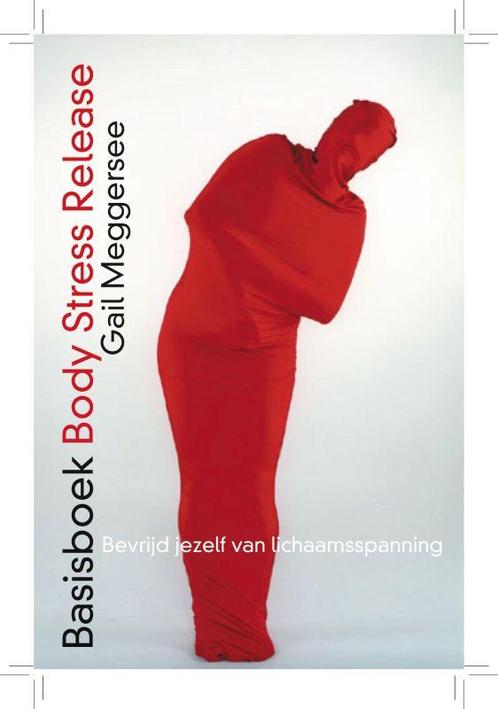 Basisboek Body Stress Release 9789069637846, Livres, Grossesse & Éducation, Envoi