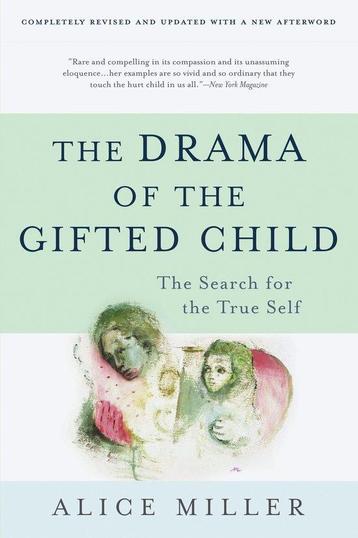 The drama of the gifted child - Alice Miller - 9780465016907