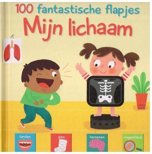 100 fantastische flapjes - Mijn lichaam 9789463997850, Livres, Livres pour enfants | Jeunesse | 10 à 12 ans, Envoi