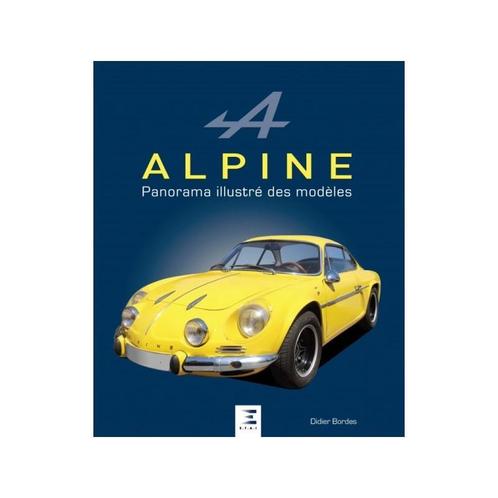 Alpine Panorama illustré des modèles, Renault Alpine, Boeken, Auto's | Boeken, Algemeen, Nieuw, Verzenden