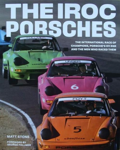 Boek : The IROC Porsches - Porsche’s 911 RSR, Livres, Autos | Livres, Envoi