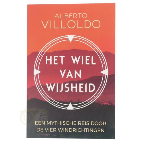 Het wiel van wijsheid - Alberto Villoldo, Livres, Livres Autre, Envoi