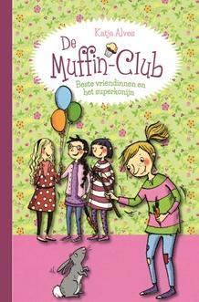 De Muffin-Club 3 -   Beste vriendinnen en het superkonijn, Livres, Livres pour enfants | Jeunesse | Moins de 10 ans, Envoi