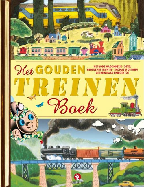 Het Gouden Treinenboek 9789047619239, Livres, Livres pour enfants | 4 ans et plus, Envoi