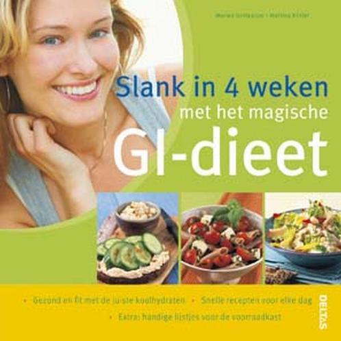 Slank In 4 Weken Met Het Magische Gi Dieet 9789044714791, Livres, Santé, Diététique & Alimentation, Envoi