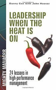 Leadership When the Heat Is on (Mighty Manager). Cox   New, Livres, Livres Autre, Envoi