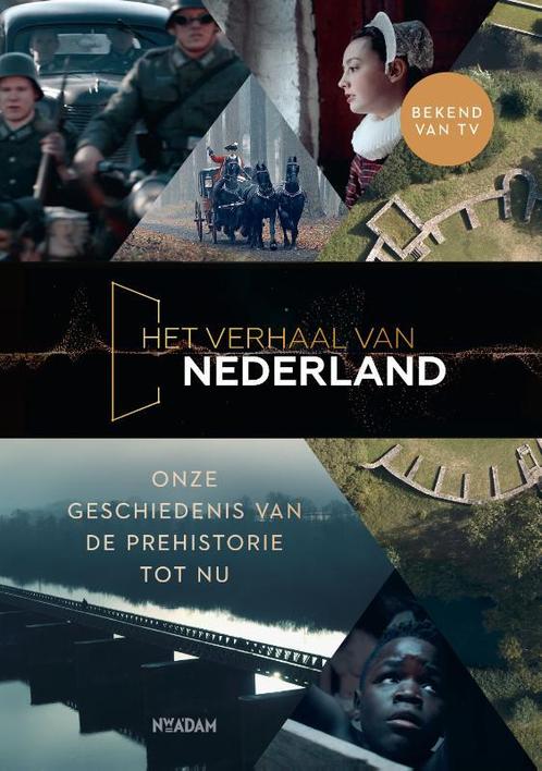 Het verhaal van Nederland 9789046828687, Boeken, Geschiedenis | Nationaal, Zo goed als nieuw, Verzenden