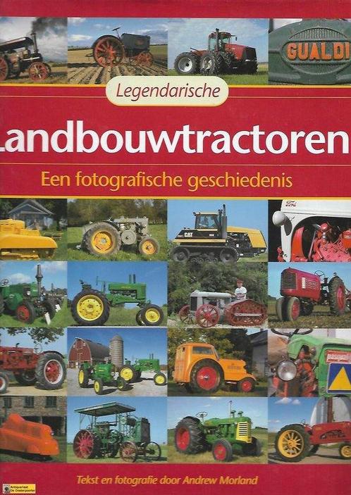 Legendarische Landbouwtractoren 9789060132661, Boeken, Auto's | Boeken, Zo goed als nieuw, Verzenden