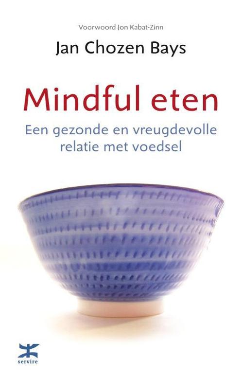 Mindful eten 9789021548395, Livres, Santé, Diététique & Alimentation, Envoi