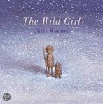 The Wild Girl 9780099451488, Christopher Wormell, Christopher Wormell, Zo goed als nieuw, Verzenden