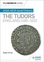My revision notes: AQA AS and A level history. The Tudors:, Roger Turvey, Verzenden