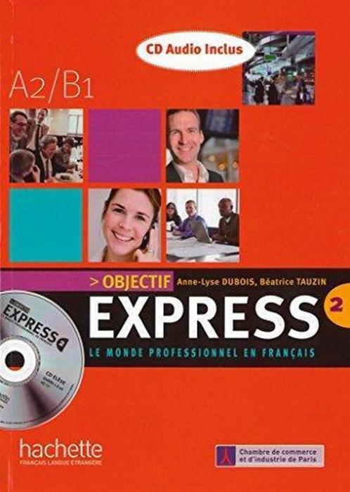 Objectif Express 2. Livre de lélève + CD Audio, Boeken, Overige Boeken, Gelezen, Verzenden
