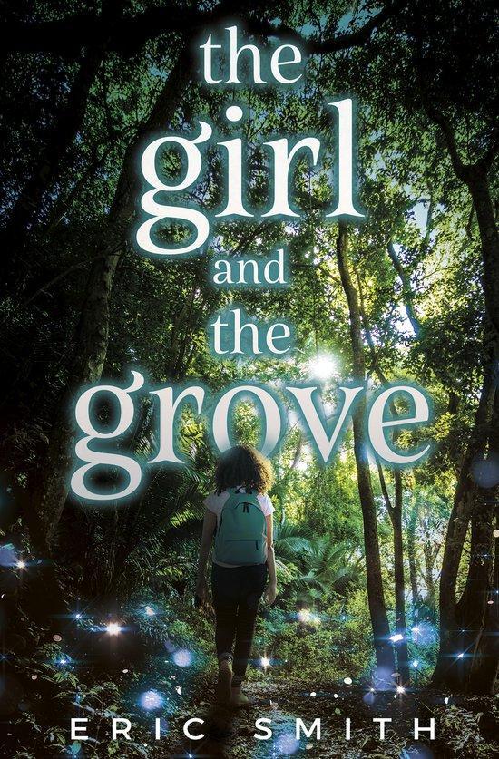 The Girl and the Grove 9781635830187 Eric Smith, Boeken, Taal | Engels, Zo goed als nieuw, Verzenden