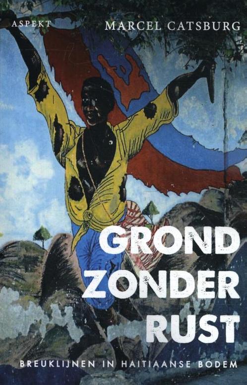 Grond zonder rust 9789463387378 Marcel Catsburg, Livres, Livres Autre, Envoi